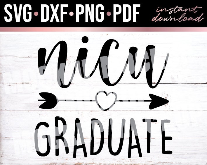 Download Nicu Grad Nicu Graduate Nicu Svg Nicu Baby Svg Baby Svg Etsy