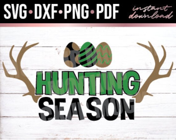 Saison de chasse, Pâques, oeuf, chasse aux oeufs, téléchargement immédiat, fichier de coupe, svg, dxf, png, pdf