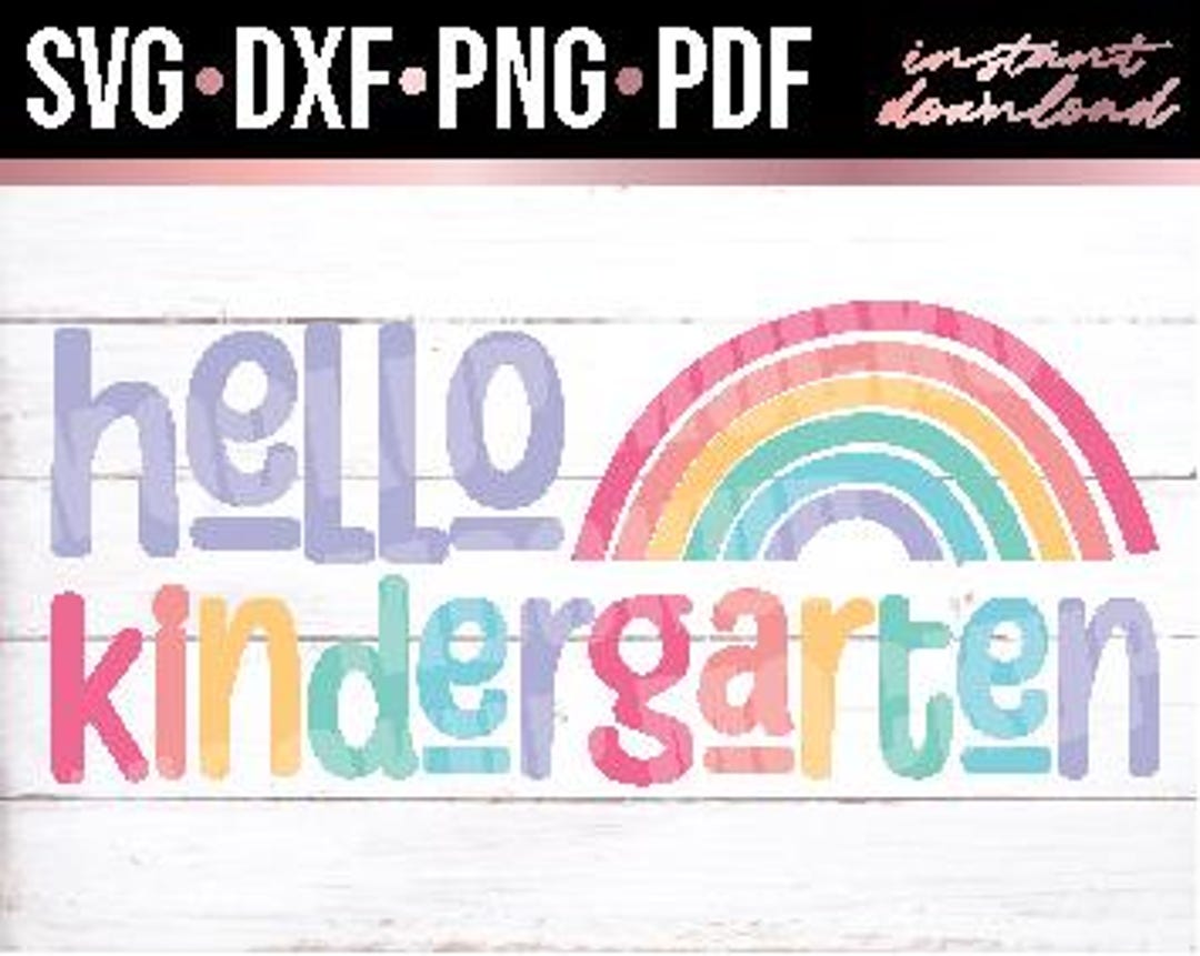 Hello Kindergarten Svg Dxf Png Pdf – First Day of School Shirt Design ...
