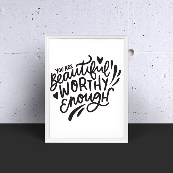 You are Beautiful, Worthy, Enough Vinyl Label/Decal Positive Affirmation