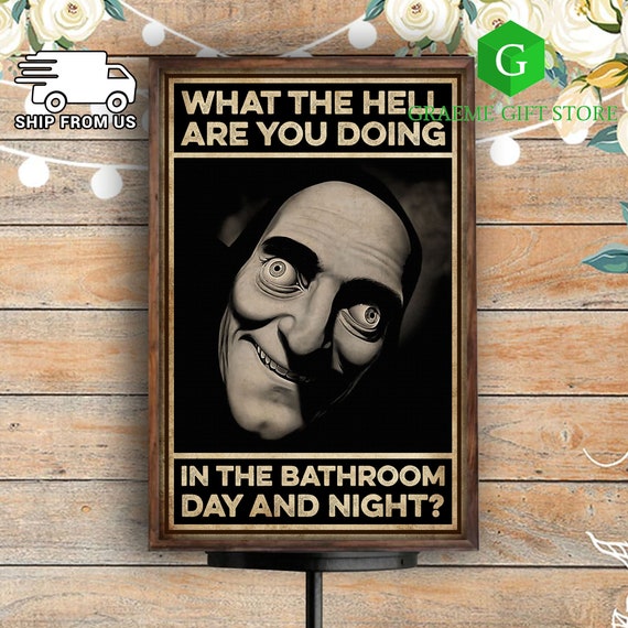 What the Hell Are You Doing in the Bathroom Day Night Poster Etsy