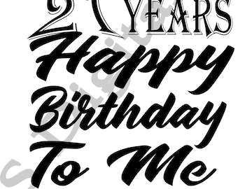 21 years, 21st birthday, Cut File ,svg, png, jpg, psd, dxf