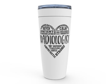Radiologist Gift, Radiologist Tumbler, Radiology Gift, RAD Tech, Gift for Radiologist, Radiology Graduation, Radiologist Stainless Steel Cup