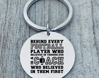 Football Coach Keychain, Behind Every Football Player Who Believes in Themselves, Football Coach Gifts for Men, Boys Football