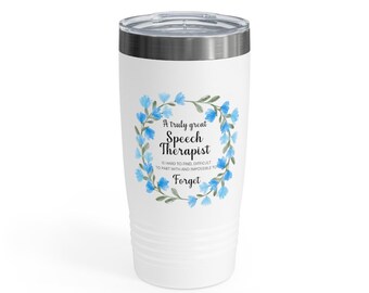 Speech Therapist Tumbler, 20oz, Speech therapist Gift, Occupational Gift, Birthday gift, Medical Worker gift, Health Worker Gift, Travel Mug