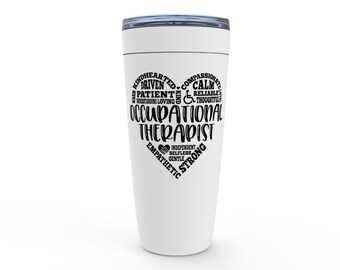 Occupational Therapist Tumbler, Occupational Therapy Gift, Gift for Therapist, OT Gift, Stainless Steel Cup, Thank You Gift, Therapy Tumbler