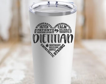 Dietitian Tumbler, 20oz, Dietitian Tumbler Gift, Occupational Gift, Birthday gift, Hospital Gift, Gift for friend, Medical student Gift