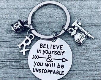 Pharmacist Keychain, Believe In Yourself & You Will Be Unstoppable, Inspirational Pharmacy Tech Key Ring Gift
