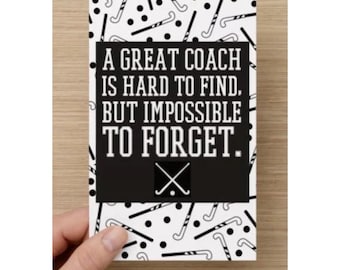 Field Hockey Coach Card, Great Coach is Hard to Find But Impossible to Forget Thank You Card, Appreciation Gifts for Men and Women