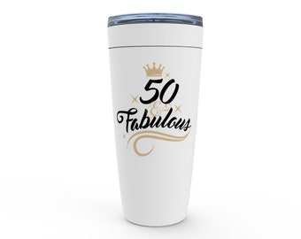 50 And Fabulous Tumbler, Fifty & Fabulous Tumbler For Women, 50th Birthday Gift For Women, 50th Birthday, Gift For Friend, Birthday Tumbler