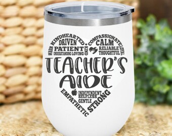 Teacher's Aide 12oz Insulated Wine Tumbler, Teacher's Aide Gift, Birthday Gift, School Gift, School Teacher Aide, Teacher Aide Worker,