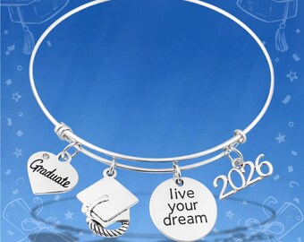 2026 Graduation Bangle Bracelet, Girls Live Your Dream Graduation Bracelet, Graduation Gift for Graduates, High School, College Grads