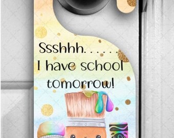 Door Hanger- Kids back to school-paint-crayons-pencil-brush-Door Sign-shh I have school tomorrow-pink-blue-multi colour-Personalised
