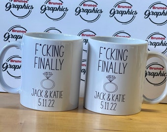 Personalised mug- F*cking Finally cup-Engagement gift-Bride to Be-Fiancé mug-Sarcastic engagement gift-Friend-Wedding Announcement-Wedding