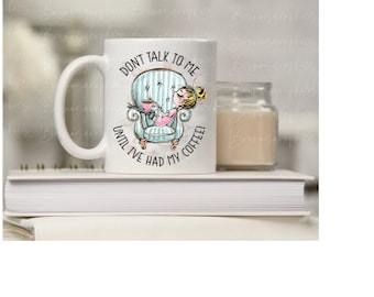 Novelty cup, Don't talk to me until I have had my coffee mug/birthday/gift/mam/aunt/friend/xmas/present/relax 11oz ceramic mug