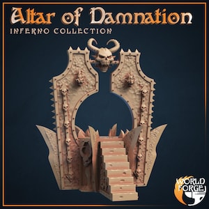 May include: A detailed 3D printed model of an altar with a skull-topped archway and steps. The altar is made of a light brown material and is decorated with skulls and spikes. The text "Altar of Damnation" and "Inferno Collection" is visible at the top of the image.