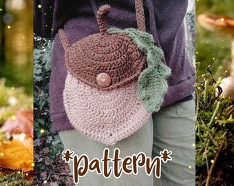 Acorn crossbody bag, pixie, fairycore, forestcore, cottagecore, squirrel, gnome, cosplay, crochet pattern (US, FR)