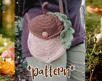 Acorn crossbody bag, pixie, fairy, fairycore, forestcore, squirrel, gnome, cosplay, crochet pattern (US, FR)