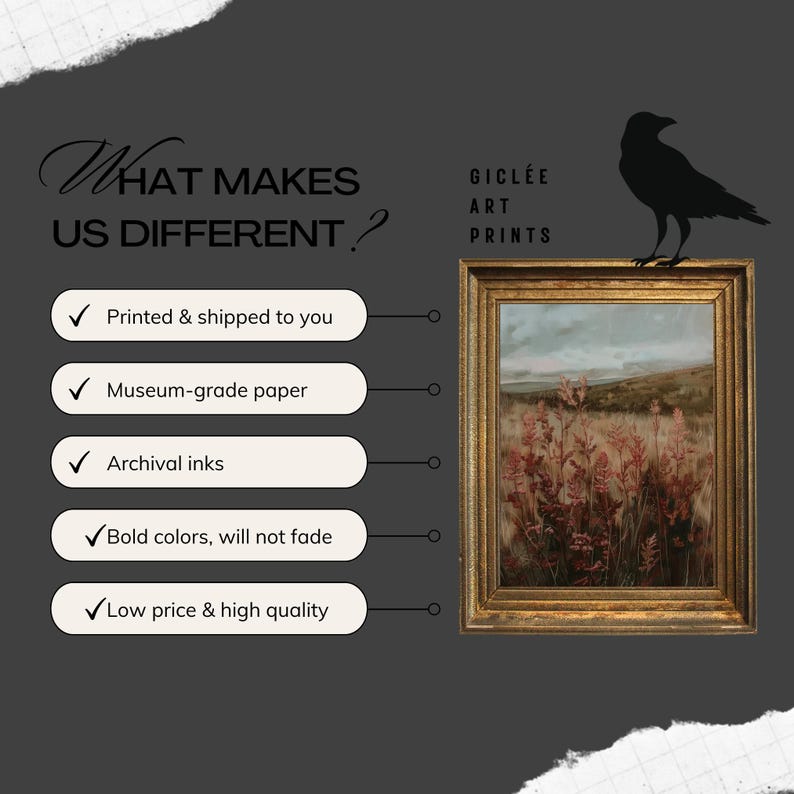 May include: A framed gicl&eacute;e art print featuring a landscape with red and brown plants. The frame is gold. Text on the left says "WHAT MAKES US DIFFERENT?" and lists features like "Bold colors, will not fade". A black raven silhouette is on the right.