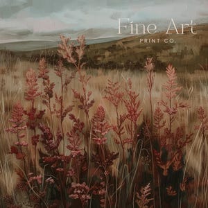 May include: An artistic landscape print featuring tall, reddish-brown plants in a field of dry grass. The background shows rolling hills under a cloudy sky. The text "Fine Art Print Co." is displayed at the top.