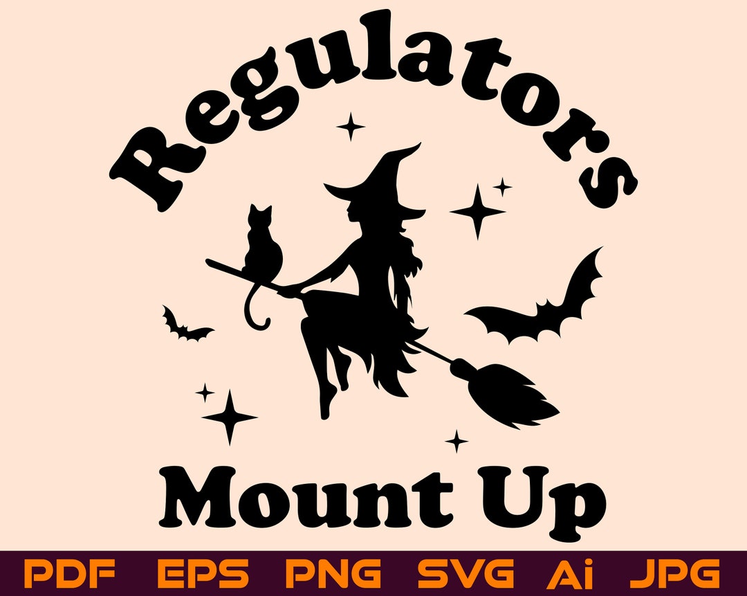 Regulators Mount up SVG Halloween Svg Png Funny Witch Bat Cat Etsy