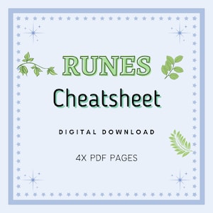 May include: A light blue background with a white border of stars. The text "RUNES Cheatsheet" is in black and green text. The text "DIGITAL DOWNLOAD" is in black text. The text "4X PDF PAGES" is in black text. There are green leaf illustrations on the left and right sides of the image.