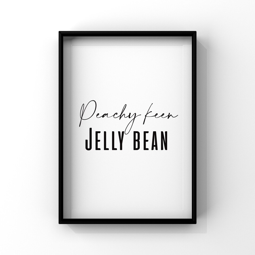 Peachy Keen Jelly Bean Sign Grease Inspired Quote Valentine Gift for Girlfriend Boyfriend Etsy