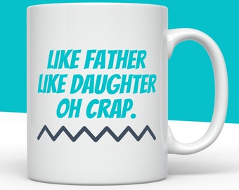 Like Father Like Daughter Mug Funny Dad Mug Fathers Day Gift - Etsy Like Father Like Daughter Mug Funny Dad Mug Fathers Day Gift - Etsy