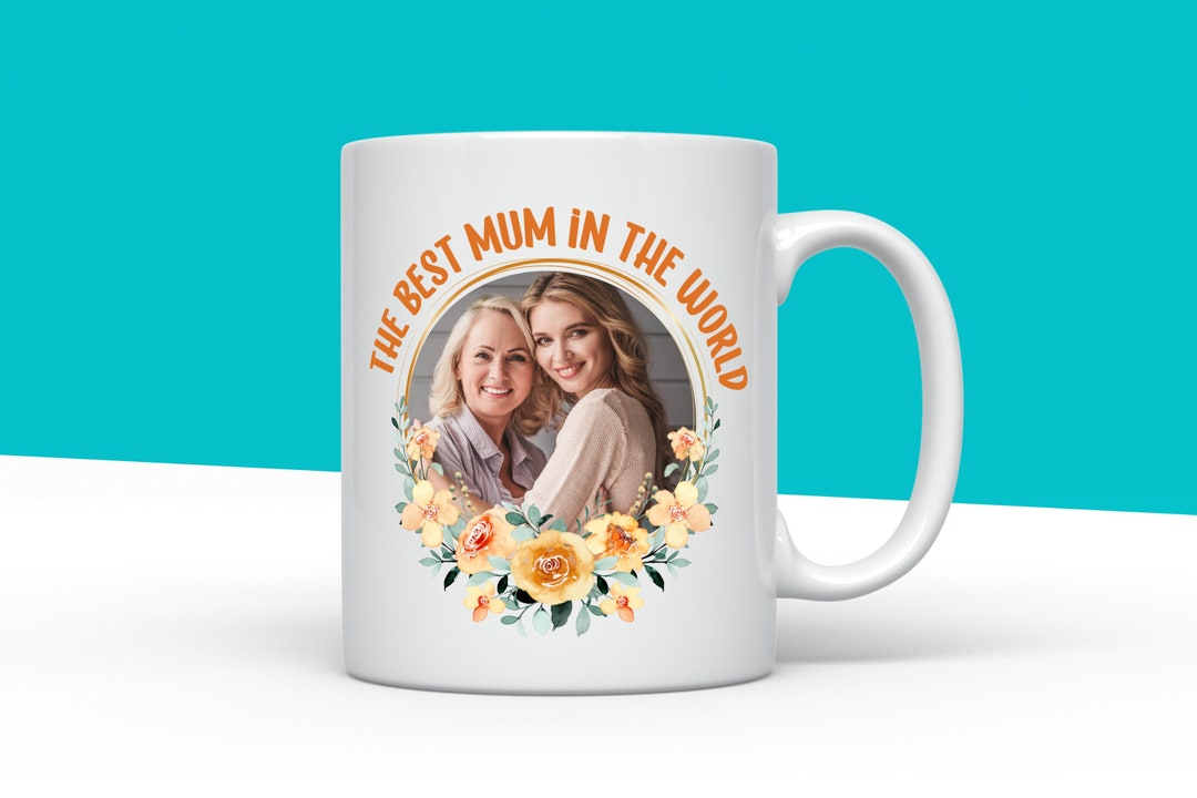 Personalised Mum Mug Personalised Gift for Mum New Mum Photo Gift Mum Best Mum Mug Gift for Mum