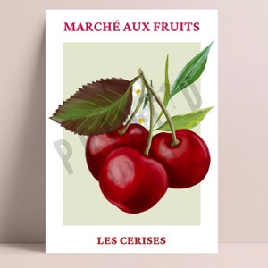 May include: A vintage-style illustration of red cherries with green leaves and white blossoms. The text "MARCH&Eacute; AUX FRUITS" and "LES CERISES" is printed in red.