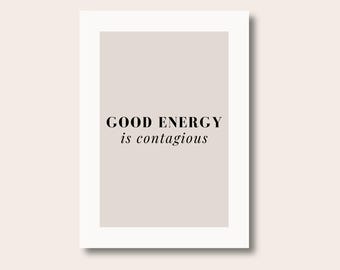 Positive Prints, Good Energy Prints, Good Vibes Poster, Typography Print, Beige Prints, Home Decor Prints, Positive Gifts, Positive Quotes