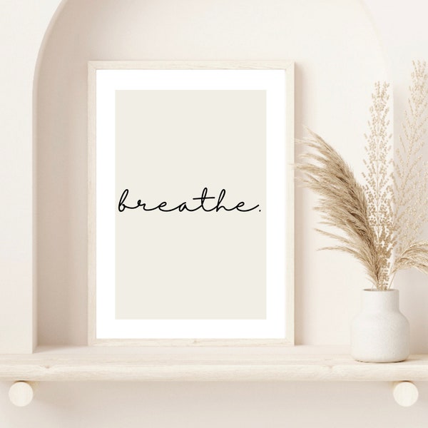 Breathe Print | Poster | Wall Art | Home Decor | Wall Print | Home Print | Minimal  Print | Quote Print | Inspirational Quotes | Beige