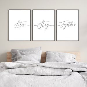 Lets Stay Together Print | Set Of 3 Bedroom Prints | Wall Prints | Home Decor | Bedroom Wall Art | Minimalist Wall Art | Bedroom Prints