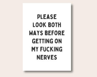 Funny Prints, Look Both Ways Print, Funny Wall Art, Sweary Rude Prints, Cheeky Prints, Home Decor, Kitchen Prints and Posters