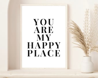 You Are My Happy Place Wall Print | Bedroom Wall Print | Home Decor | Gifts | Positive Prints | Happy Place Prints | Valentines Gift | Art