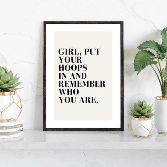 Put Your Hoops In Print, Positive Quote Print, Feminine Poster, Typography Print, Daily Reminder Print, Home Decor, Gifts For Her, Prints