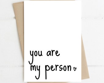 Thoughtful Gifts, You Are My Person, Thinking Of You Gift, Card For Loved One, Best Friend Card, Blank Greeting Card, A6 Card