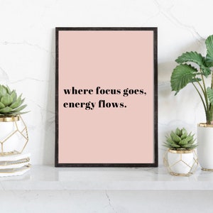 Inspirational Quote, Where Focus Goes Energy Flows, Work Motivation, Typography Print, Blush Pink Wall Art, Home Office Decor
