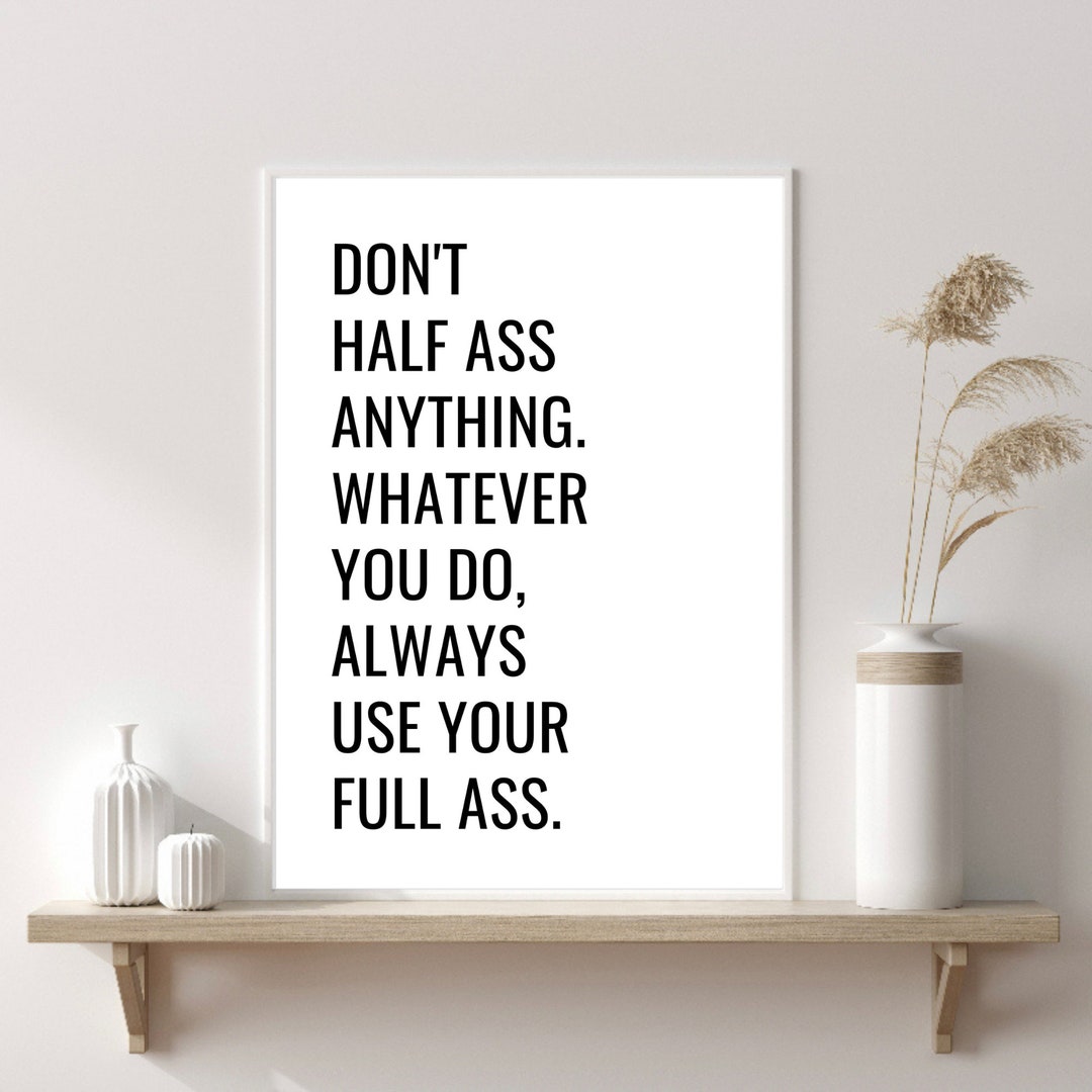 Quote Art Print, Fun Positive Wall Print, Funny Wall Print, Typography