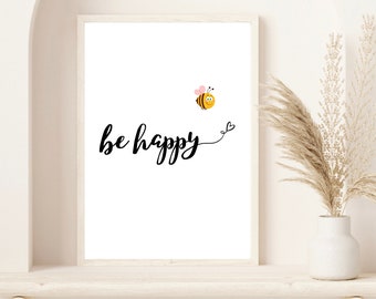 Bee Happy Wall Print | Inspirational Wall Print | Uplifting Art | Positive Wall Art | Kitchen Print | Kitchen Decor | Home Decor | Wall Art