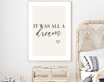 Bedroom Print, It Was All A Dream, Bedroom Decor, Bedroom Wall Art, Quote Poster, Home Decor, Typography, Text Print, Prints, Minimalist