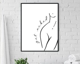 Get Naked Art | Female Body Line Art Print | Bathroom Wall Print | Feminist Print | Minimal Wall Art Print | Poster Print