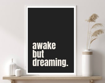 Awake But Dreaming Print, Spiritual Quotes, Typography Print, Hallway Prints, Modern Decor, Wall Print, Home Decor Wall Prints, Minimalist