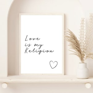 Love is my Religion Art Print | Inspiring Wall Art | Prints | Love Prints | Ziggy Marley Song Lyrics | Love Quote | Uplifting Quote Prints