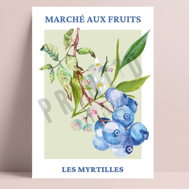 May include: A watercolour illustration of blueberries on a branch with green leaves and white flowers. The text "MARCH&Eacute; AUX FRUITS" is at the top and "LES MYRTILLES" is at the bottom.