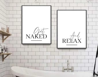 Set of 2 Bathroom Prints, Bathroom Wall Decor, Get Naked And Relax Wall Print, Bathroom Prints, Bathroom Art, Wall Art, Home Decor Prints