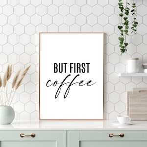 Küchen Poster | Aber der erste Kaffee | Küche Dekor | Küchen Kunst | Lustige Küche Poster | Poster | Kaffee Zitat | Küche-Wand-Dekor