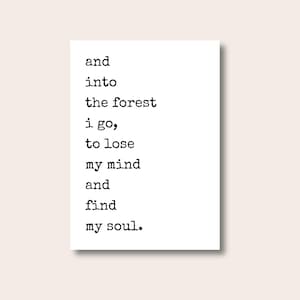 Ich gehe in den Wald Poster | John Muir Zitat | Natur-Liebhaber-Geschenk | Natur Print | Wandkunst | Minimalistische Outdoor-Drucke | Drucken | Plakat