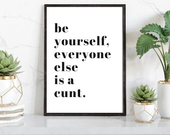 Be You Print, lustige motivierende Wanddekoration, motivierende Drucke, inspirierende Wandkunst, Home Office Decor, lustige Zitate, Drucke