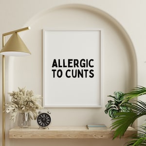Funny Quote Prints For Wall, Quote Prints, Allergic To Idiots Poster, Funny Wall Art, Funny Prints, Funny Gifts